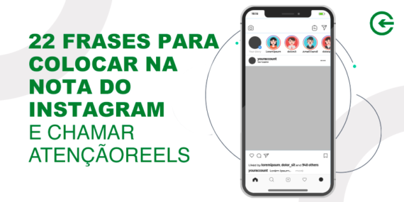 22 frases para colocar na nota do Instagram e chamar atenção