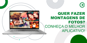 Quer Fazer Montagens de Fotos? Conheça o Melhor Aplicativo!