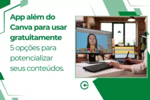 App além do Canva para usar gratuitamente: 5 opções