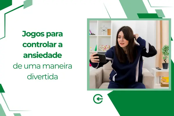Jogos para controlar a ansiedade de uma maneira divertida