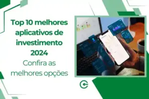 Top 5 melhores aplicativos de investimento 2024