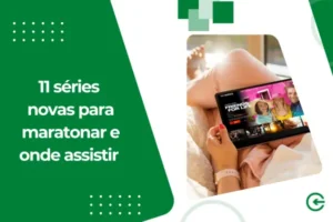 11 séries novas para maratonar e onde assistir 