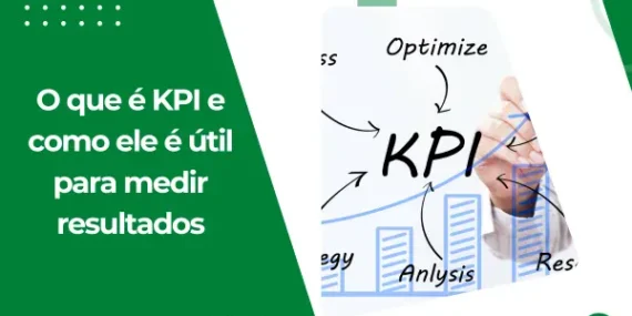 O que é KPI e como ele é útil para medir resultados