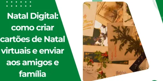 Natal Digital: como criar cartões de Natal virtuais e enviar aos amigos e família