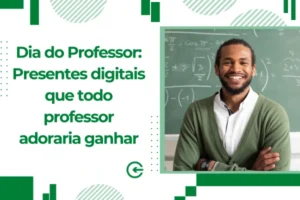 Dia do Professor: Presentes digitais que todo professor adoraria ganhar