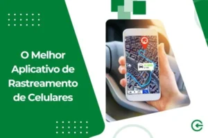 O Melhor Aplicativo de Rastreamento de Celulares