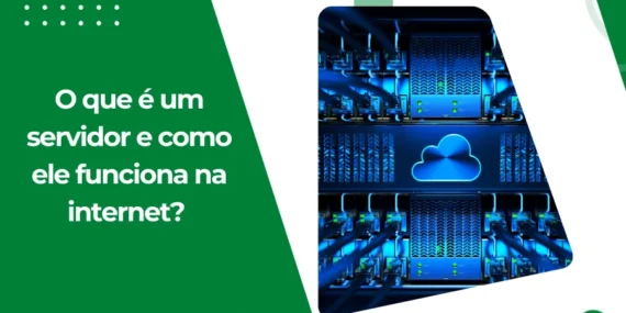O que é um servidor? Entenda o cérebro por trás da internet
