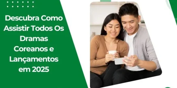 Descubra Como Assistir Todos Os Dramas Coreanos e Lançamentos em 2025