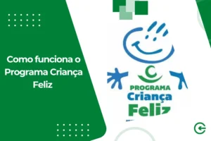 Como funciona o Programa Criança Feliz