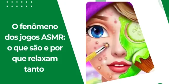 O fenômeno dos jogos ASMR: o que são e por que relaxam tanto